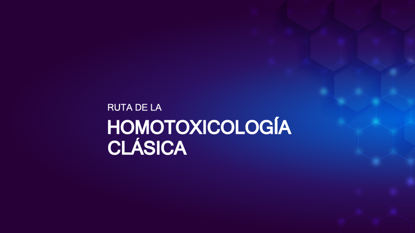 Ruta de la Homotoxicología Clásica