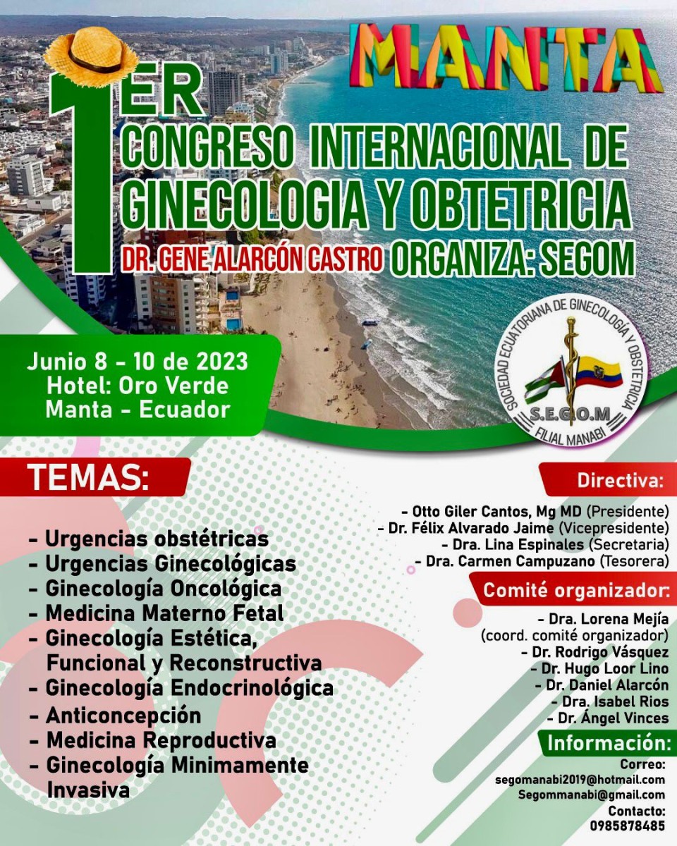 Cordialmente invitados a participar en nuestro 1er Congreso internacional de la Sociedad Ecuatoriana de Ginecología y Obstetricia capitulo Manabí, 45 aniversario, Dr. Gene Alarcón Castro, los esperamos