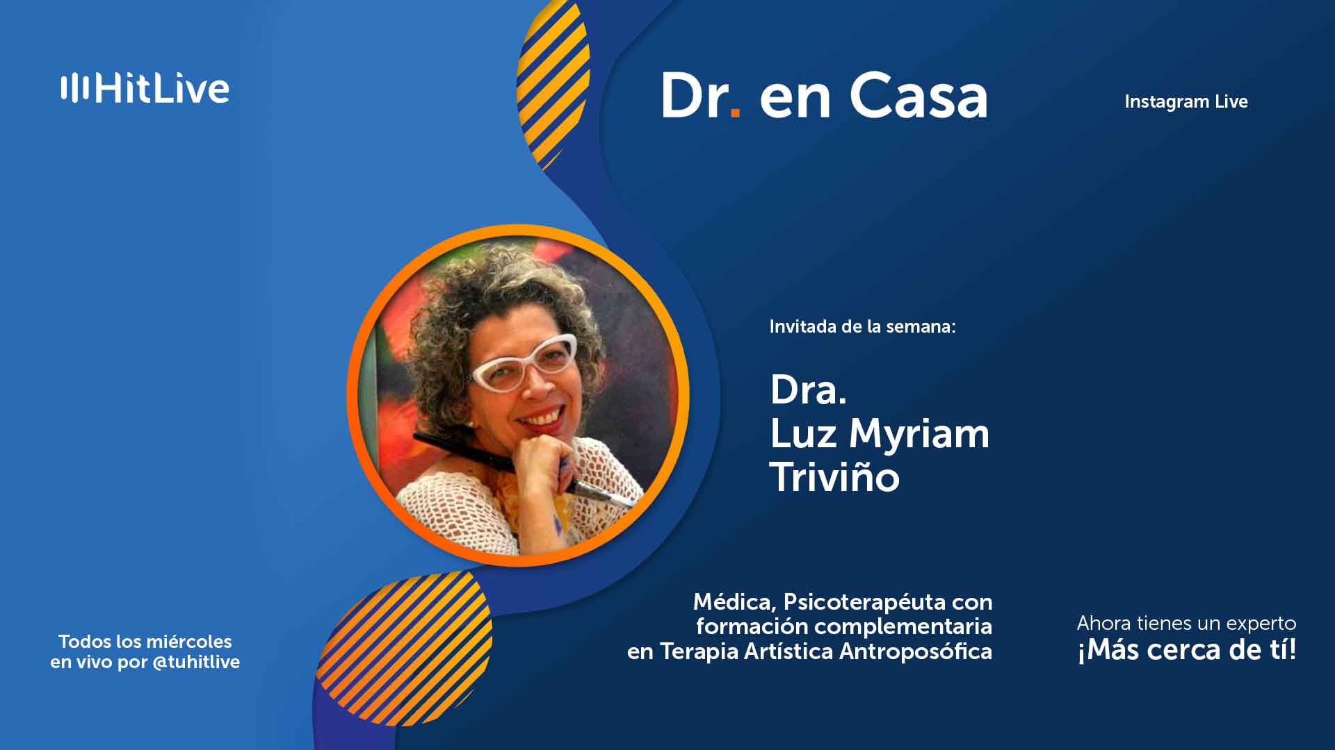 La Dra. Luz Myriam Triviño invita a Dr. en Casa