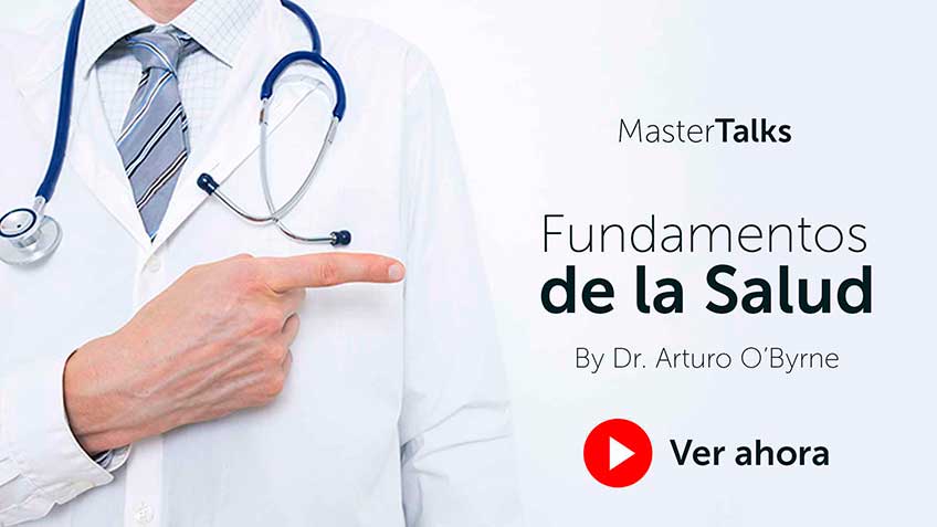 MasterTalk - Fundamentos de la Salud By Dr. Arturo O'Byrne