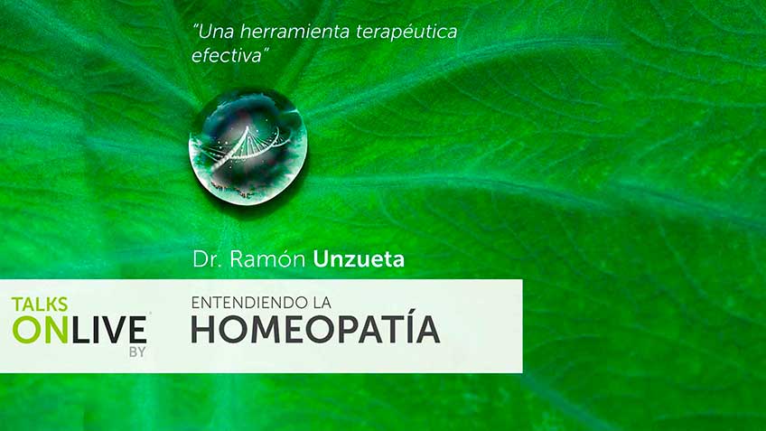 TalksOnLive, Dr. Ramón Unzueta, Homeopatía, Universidad Javeriana, vithoulkas, terapia